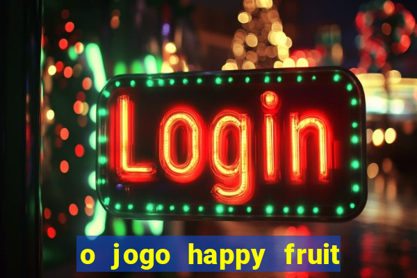 o jogo happy fruit fusion paga mesmo